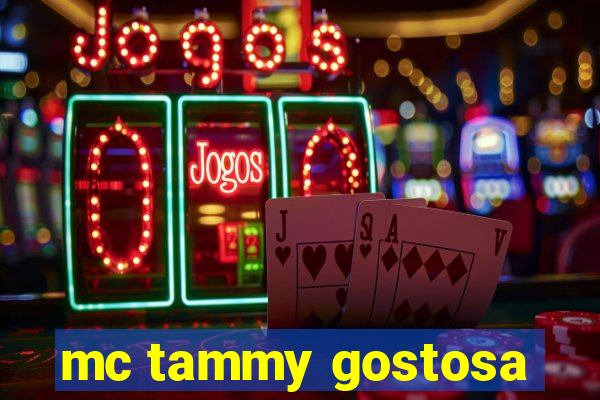 mc tammy gostosa